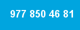 977 850 46 81